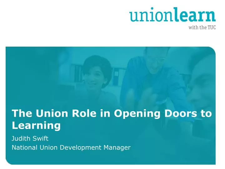 the union role in opening doors to learning