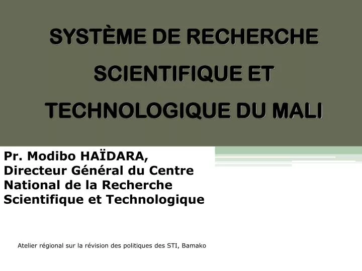 syst me de recherche scientifique et technologique du mali