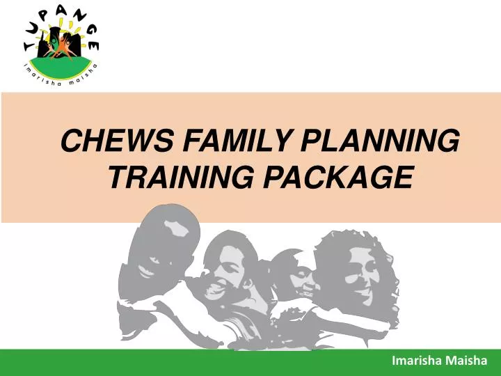 chews family planning training package