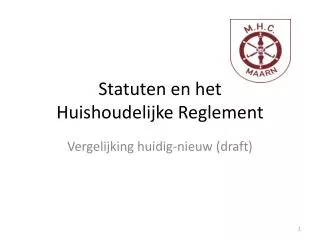 statuten en het huishoudelijke reglement