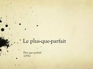 le plus que parfait