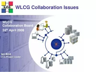 WLCG Collaboration Issues