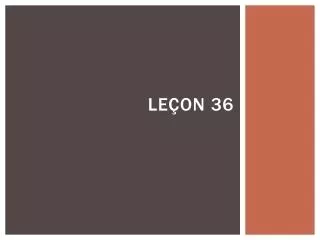 le on 36