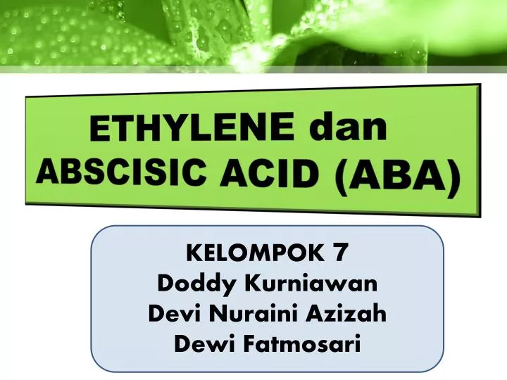 ethylene dan abscisic acid aba