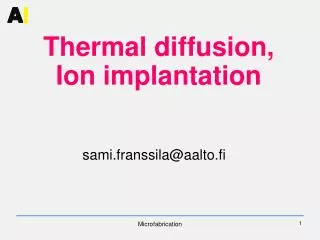 Thermal diffusion, Ion implantation