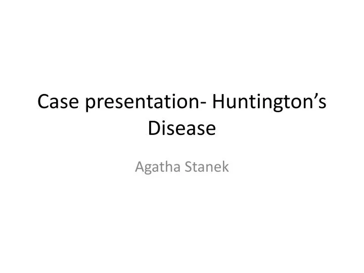 case presentation huntington s disease