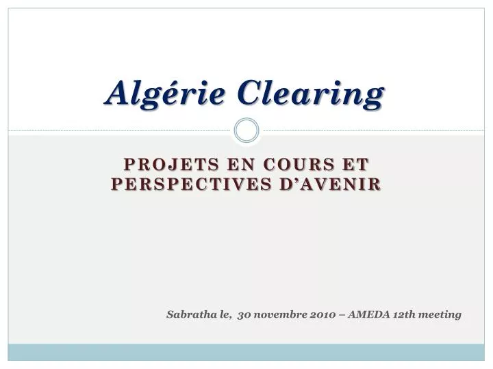 alg rie clearing