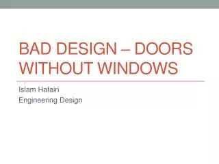 Bad Design – doors without windows