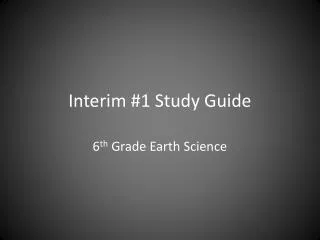 Interim #1 Study Guide