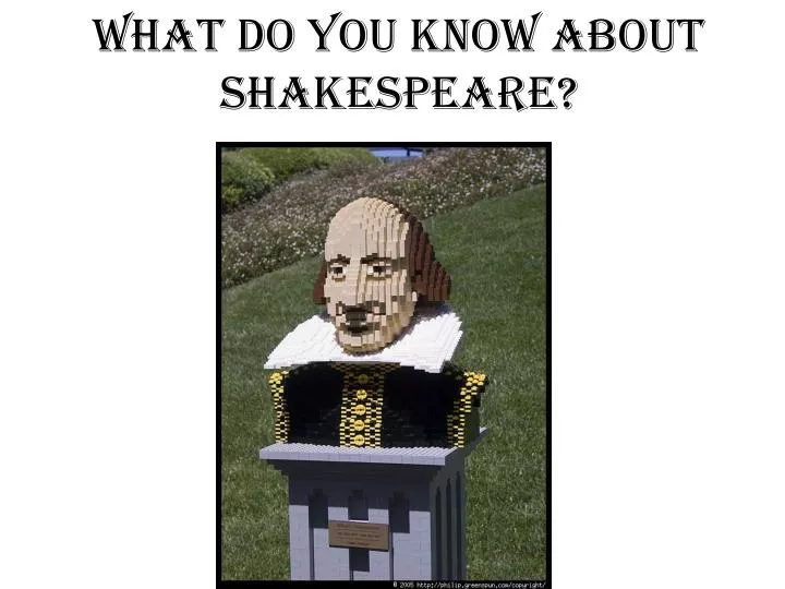 what do you know about shakespeare