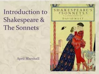 Introduction to Shakespeare &amp; The Sonnets