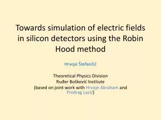 Towards simulation of electric fields in silicon detectors using the Robin Hood method