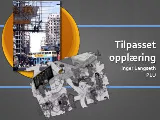 tilpasset oppl ring