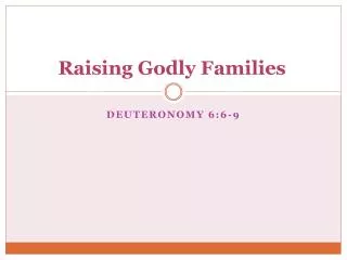 Raising Godly Families