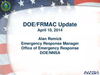 DOE/FRMAC Update April 10, 2014 Alan Remick Emergency Response Manager