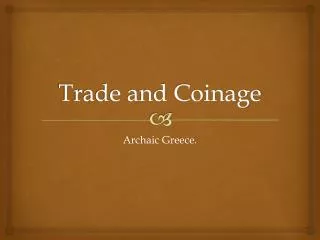 Trade and Coinage