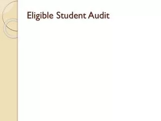 Eligible Student Audit