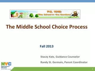 The Middle School Choice Process Fall 2013