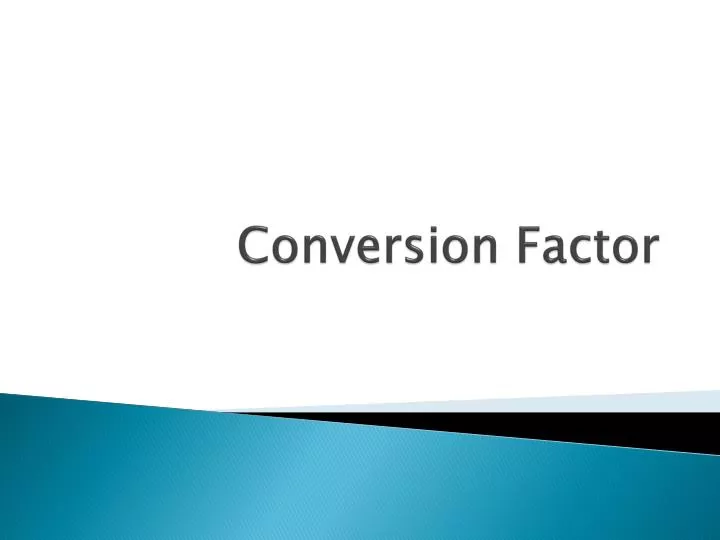 conversion factor