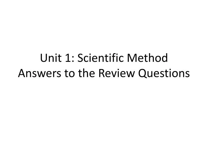 unit 1 scientific method answers to the review questions