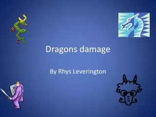 Dragons damage