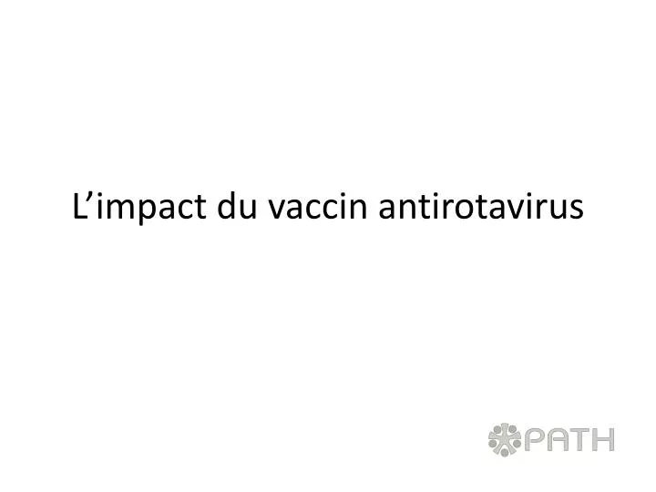 l impact du vaccin antirotavirus