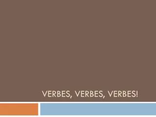 verbes verbes verbes