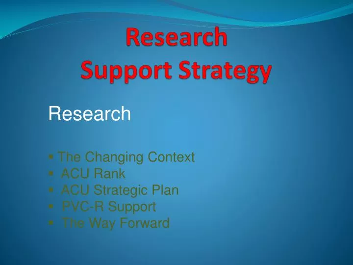 research support strategy