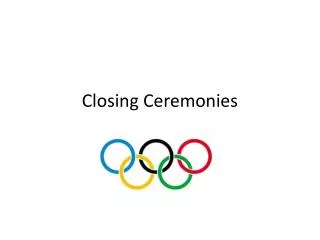 Closing Ceremonies