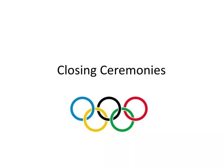 closing ceremonies