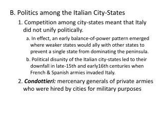 B. Politics among the Italian City-States