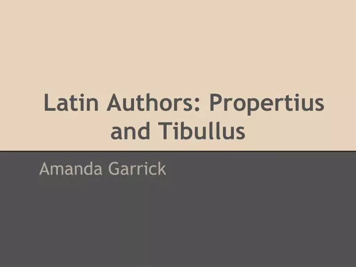 latin authors propertius and tibullus