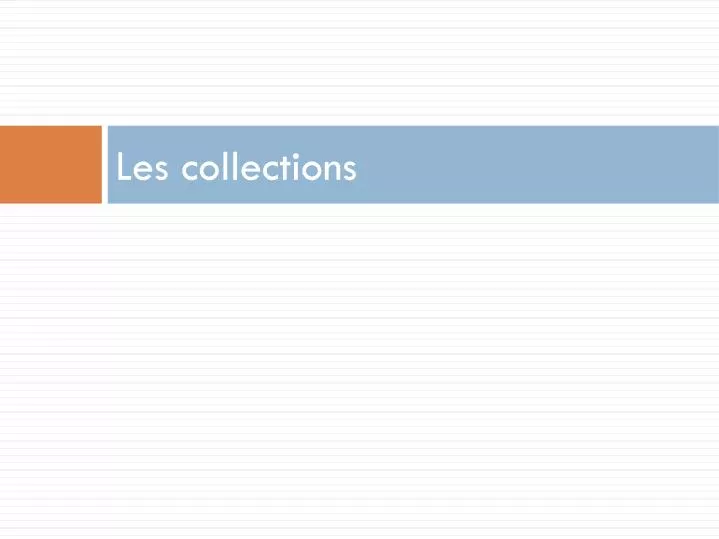 les collections