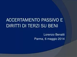accertamento passivo e diritti di terzi su beni
