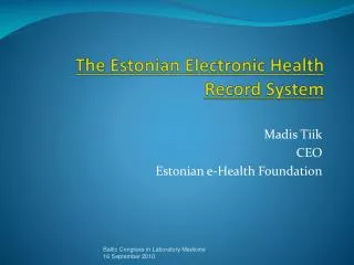 T he Estonian Electronic Health Record System