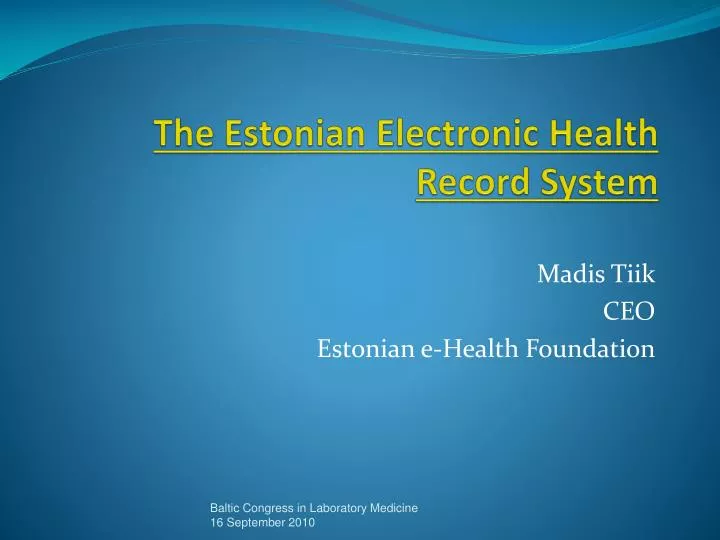t he estonian electronic health record system