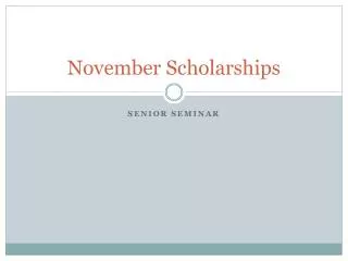 November Scholarships