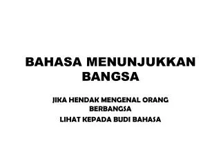 bahasa menunjukkan bangsa