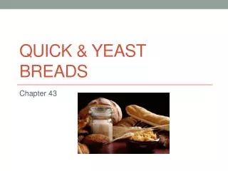 Quick &amp; Yeast Breads