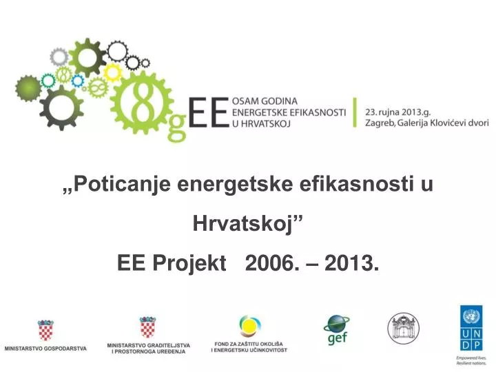 poticanje energetske efikasnosti u hrvatskoj ee projekt 2006 2013