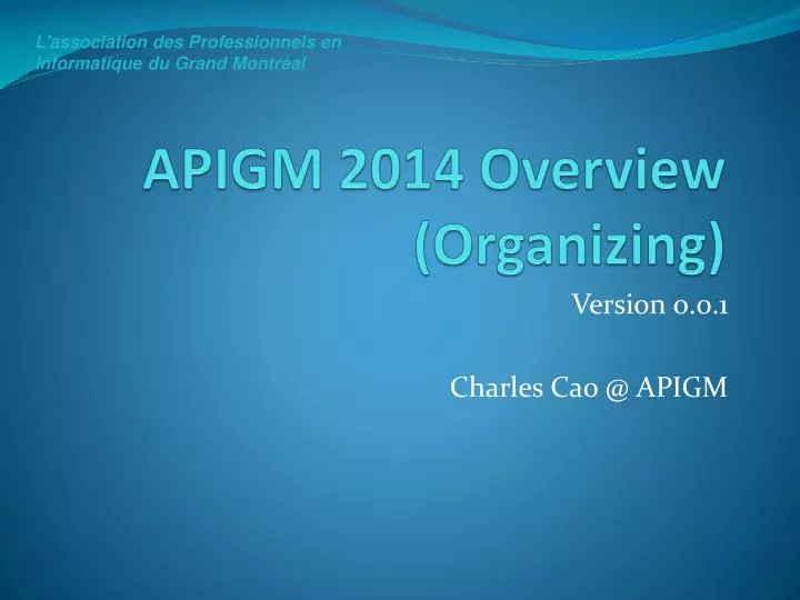 apigm 2014 overview organizing