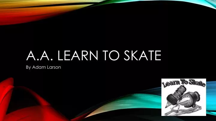 a a learn to skate