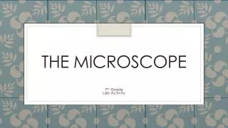 The Microscope