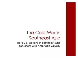 The Cold War in Southeast Asia