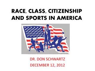 RACE, CLASS, CITIZENSHIP AND SPORTS IN AMERICA