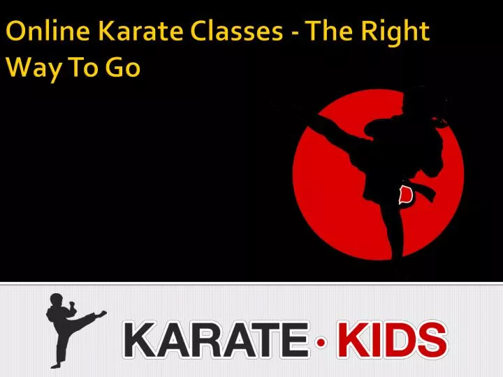 online karate classes the right way to go