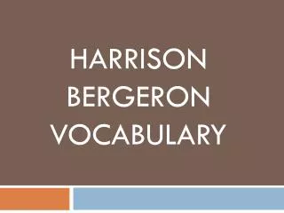 HARRISON BERGERON VOCABULARY