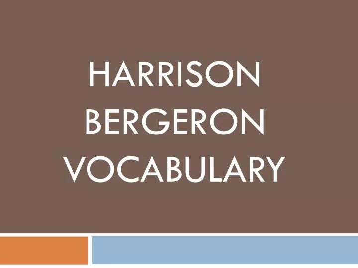 harrison bergeron vocabulary