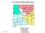 Comprehensive Health Regions Map of New Mexico (Revised July 26, 2012) - slide 1