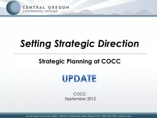 Setting Strategic Direction Strategic Planning at COCC